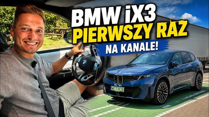 Elektryczne BMW iX3: PIERWSZY TEST NA KANALE!  Ile przejedzie i jak szybko się ładuje?
