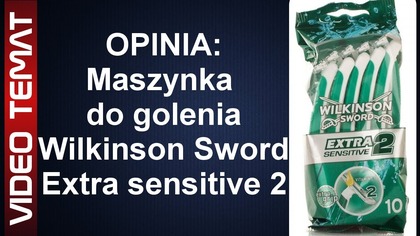 Maszynka do golenia Wilkinson Sword Extra Sensitive 2 - Opinia