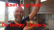 Jak zrobić tani knot do lampy, świecy.  Ogień Preppersa.