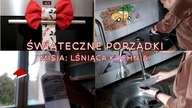 ŚWIĄTECZNE PORZĄDKI - KUCHNIA LŚNI NA BOŻE NARODZENIE Uporządkowana