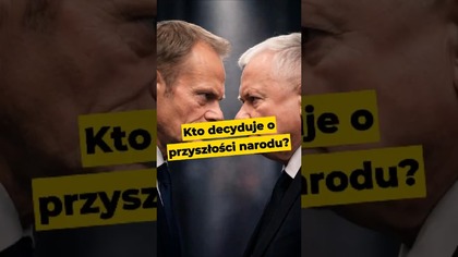Kto decyduje o przyszłości narodu? #polityka #Kaczyński #Tusk #naród
