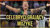 10 CELEBRYTÓW GRAJĄCYCH MUZYKĘ