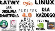 Linux jak smartfon - prosty, szybki i nie do zepsucia.  Test Endless OS 4. 0 na prawdziwym komputerze