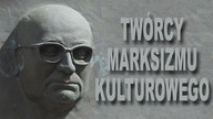 Marksizm kulturowy.  Ukrywana prawda o jego twórcach | D.  Rozwadowski