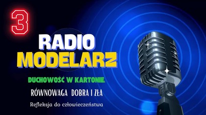 Równowaga dobra i zła refleksja do czlowieka - Jak modelarstwo kartonowe #podcast #karton #podcast