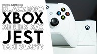 Dlaczego Xbox Series X jest taki słaby?