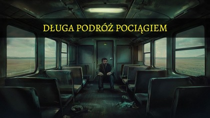 Creepypasta - Długa Podróż Pociągiem [Lektor PL]