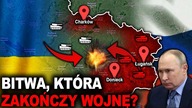 Zbliża się DECYDUJĄCA BITWA NA UKRAINIE - Rosja szykuje wielką ofensywę