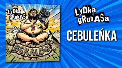 Łydka Grubasa - Cebuleńka | BEKALOG (2025)