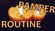 PAMPER ROUTINE