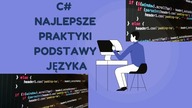 C# Najlepsze Praktyki Podstawy Języka