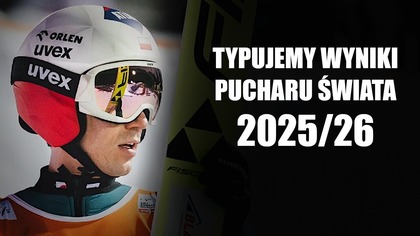TYPUJEMY WYNIKI Pucharu Świata 2025/26!