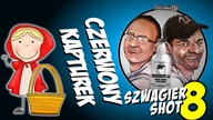 Czerwony Kapturek - Szwagier SHOT 8