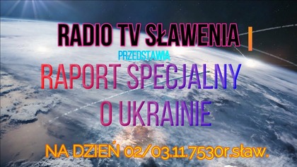 Raport o Ukrainie stan na 02/03. 11. 7530r. sław