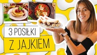 ZRÓB JAJKA NA 3 SPOSOBY! NAJLEPSZE PRZEPISY Z JAJKIEM