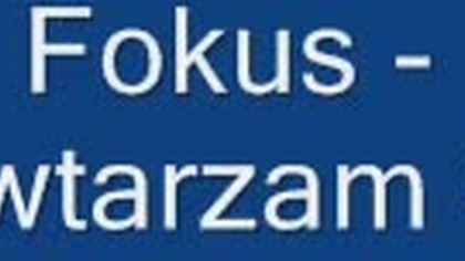 fokus - powtarzam si- B72pm9hMhw fmt43-orig