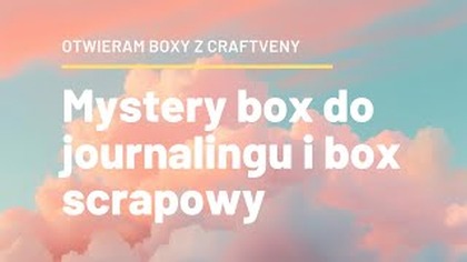 To, co lubię najbardziej! Otwieram Mystery Boxy od @craftvena