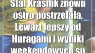 Stal Kraśnik znowu ostro postrzelała, Lewart lepszy od Huraganu i wyniki weekendowyc...