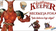 Dungeon Keeper (1997) [PC] - Recenzja FoXa