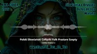 C&oacute;rka Księżyca - Hymn Wygnanych Polski Słowiański Celtycki Prastare Szepty Słowiańska Brygada