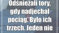 Odśnieżali tory, gdy nadjechał pociąg.  Było ich trzech.  Jeden nie żyje