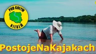 PostojeNaKajakach - Kajak Ponton Spływ Wisła Rzeka 2020 (Pod Gołym Niebem)