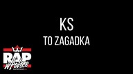 KS - TO ZAGADKA