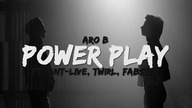 Aro B - Power Play (feat. Ant-Live, Twirl, Fabster) (prod. Natural Haze) #VIDEO MASH-UP