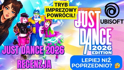  Just Dance 2026  tryb imprezowy wrócił! Czy jest lepiej? | Ubisoft