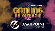 DARK POINT GAMES | GAMING NA GIEŁDZIE #35