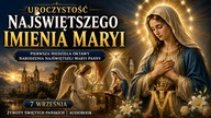 Jedno Imię miało dać zwycięstwo pod Wiedniem.  Najświętsze Imię Maryi | 12 września (Audiobook)
