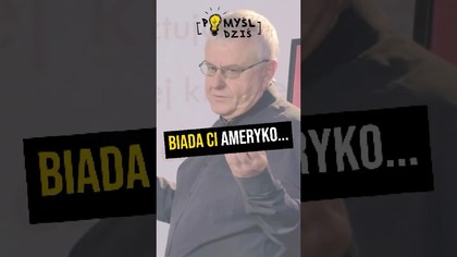  Biada ci Ameryko...  #PomyślDziś odc.  2183