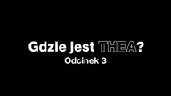 Hvor er Thea - Odcinek 3 Napisy PL