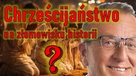 chrześcijaństwo na złomowisko historii?
