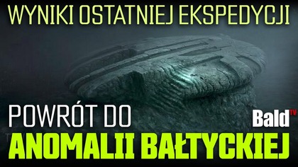 POWRÓT DO ANOMALII BAŁTYCKIEJ.  WYNIKI NAJNOWSZEJ EKSPEDYCJI 2025