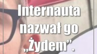 Internauta nazwał go Żydem.  Radny reaguje