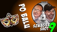 Po balu - Szwagier SHOT 9