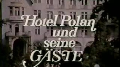 Hotel Polan&oacute;w i jego goście 1 (Hotel Polan und seine G&auml;ste) - 1982 - VHS Rip
