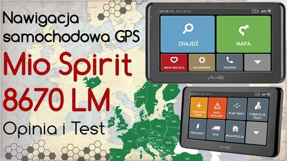 Mio Spirit 8670 LM Nawigacja Samochodowa GPS - Opinia