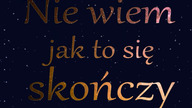 Nie wiem jak to się skończy (2005) - film dokumentalny