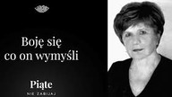 Boję się co on zrobi - 5NZ #64 | Elżbieta Nasiadka