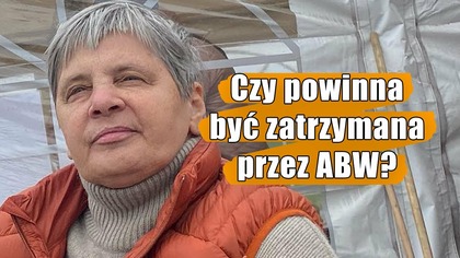 Janina Ochojska powinna być zatrzymana przez ABW!