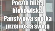 Podlaska: Poczta bliżej blokowiska.  Państwowa spółka przeniosła swoją placówkę