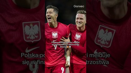 POLSKA POKONUJE ALBANIĘ I MELDUJE SIĘ W FINALE BARAŻY O MISTRZOSTWA ŚWIATA!