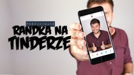 RANDKA NA TINDERZE | Poszukiwacz #304