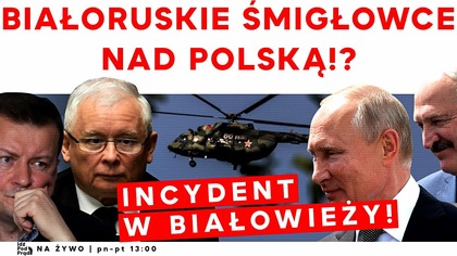 Białoruskie śmigłowce nad Polską!? Incydent w Białowieży! | IPP