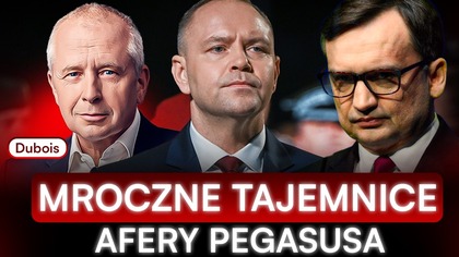 MROCZNA TAJEMNICA PEGASUSA.  DUBOIS UJAWNIA AFERĘ