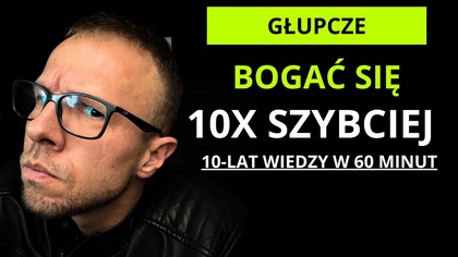 Zarobiliłbym Więcej Pieniędzy Gdybym Wiedział To Co Wiem Teraz (Bogać się szybciej)