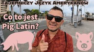 Tajemniczy Język Amerykanów: Pig Latin