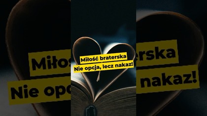 Miłość braterska - nie opcja lecz nakaz Jezusa! #Biblia #Jezus #NauczaniePastora